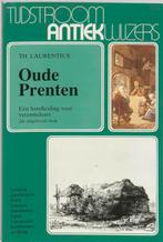 Oude prenten / Tijdstroom antiekwijzers 9789035210899, Boeken, Verzenden, Gelezen, T. Laurentius