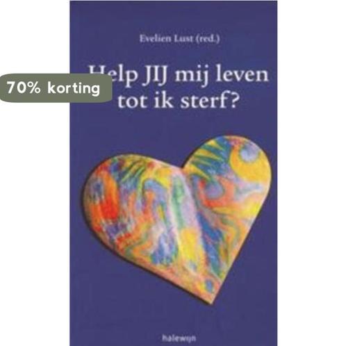 Help jij mij leven tot ik sterf? 9789085280569 Lust Evelien, Boeken, Godsdienst en Theologie, Gelezen, Verzenden