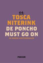 De poncho must go on 9789057599422 Tosca Niterink, Gelezen, Tosca Niterink, Verzenden