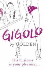 Gigolo 9780340960868 Mr Golden, Gelezen, Mr Golden, Verzenden