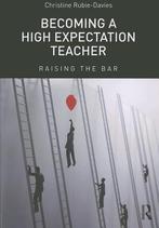 Becoming a High Expectation Teacher 9780415713375, Boeken, Zo goed als nieuw, Verzenden