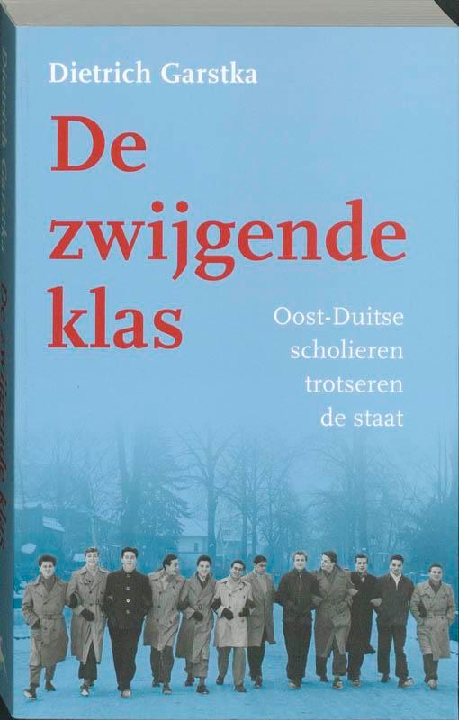 De zwijgende klas 9789053305829 D. Garstka, Boeken, Geschiedenis | Wereld, Zo goed als nieuw, Verzenden