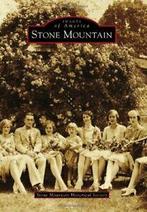 Stone Mountain (Images of America (Arcadia Publishing)).by, Zo goed als nieuw, Stone Mountain Historical Society, Verzenden