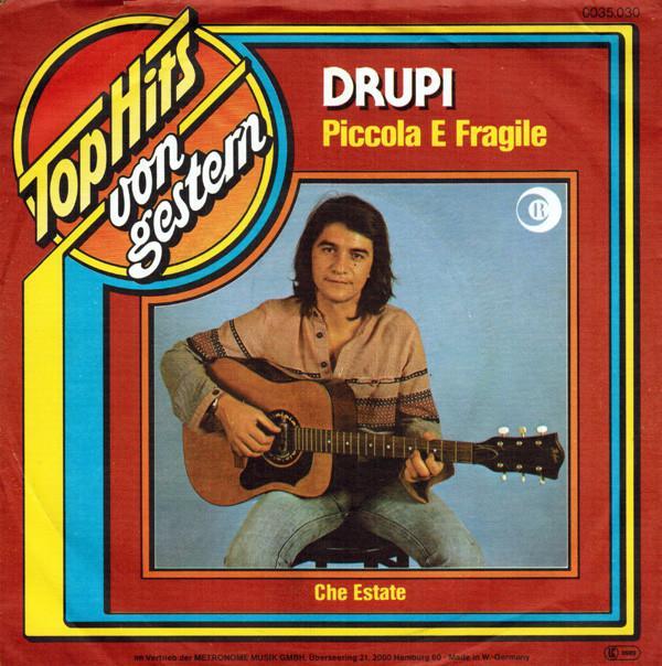 Single vinyl / 7 inch - Drupi  - Piccola E Fragile, Cd's en Dvd's, Vinyl Singles, Zo goed als nieuw, 7 inch, Pop, Verzenden
