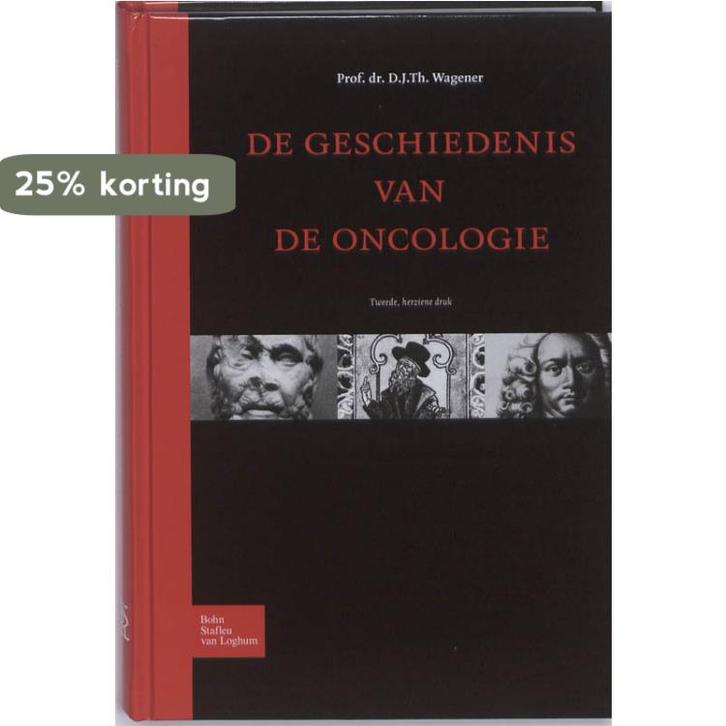 De geschiedenis van de oncologie 9789031380077, Boeken, Wetenschap, Zo goed als nieuw, Verzenden
