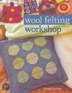 Wool Felting Workshop 9781402744327 Vivian Peritts, Gelezen, Verzenden, Vivian Peritts