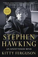 Stephen Hawking: An Unfettered Mind. Ferguson, Boeken, Verzenden, Zo goed als nieuw, Kitty Ferguson