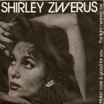 vinyl single 7 inch - Shirley Zwerus - The Light I Wanna Be, Verzenden, Zo goed als nieuw