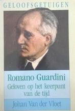 Romano Guardini / Geloofsgetuigen 9789031708871, Boeken, Verzenden, Gelezen, J. van der Vloet