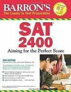 SAT 2400: Aiming for the Perfect Score (Barrons SA...  Book, Zo goed als nieuw, Verzenden