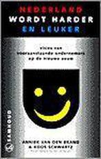 NEDERLAND WORDT HARDER. EN LEUKER. 9789057120787, Boeken, Verzenden, Gelezen, A. van den Brand