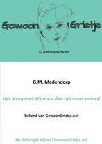 9789464353761 Gewoon Grietje G.M. Medendorp, Verzenden, Nieuw, G.M. Medendorp