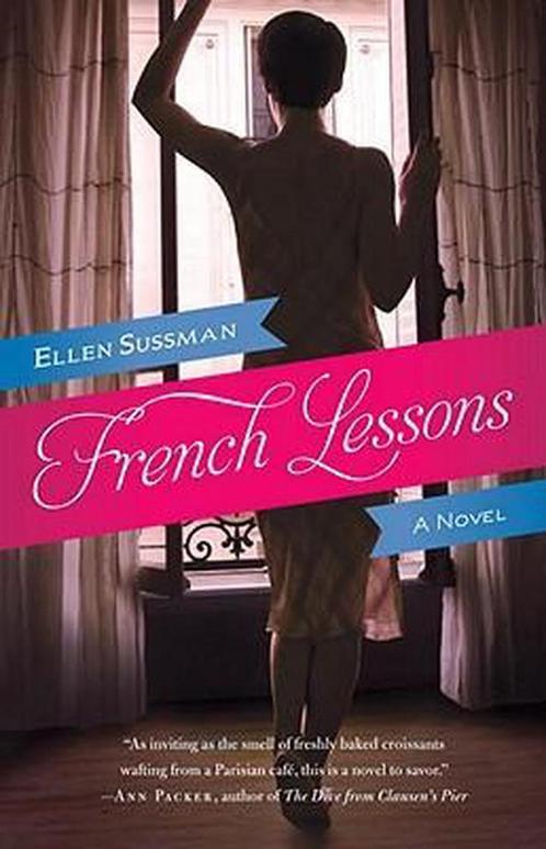 French Lessons 9780345522771 Ellen Sussman, Boeken, Taal | Engels, Gelezen, Verzenden