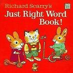 Richard Scarry s Just Right Word Book (Classic Board Books), Boeken, Verzenden, Gelezen, Not specified