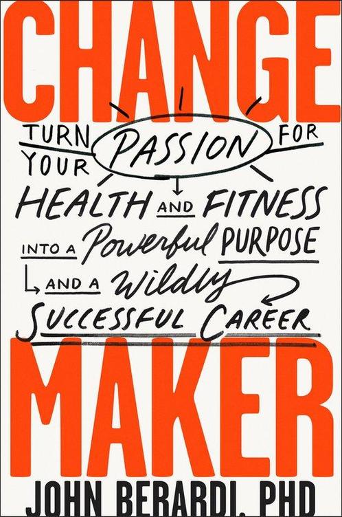 Change Maker 9781948836555 John Berardi, Boeken, Overige Boeken, Zo goed als nieuw, Verzenden