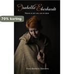 Isabelle Eberhardt 9789402236255 Veerle Knopskaya Deknopper, Boeken, Verzenden, Gelezen, Veerle Knopskaya Deknopper