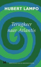 9789029089685 Terugkeer naar Atlantis Hubert Lampo, Boeken, Verzenden, Nieuw, Hubert Lampo