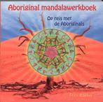 Aboriginal mandalawerkboek 9789077247839 F. Bakker, Verzenden, Gelezen, F. Bakker