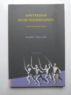 Amsterdam en de wederdopers in de zestiende eeuw Mellink, Verzenden, Gelezen, Mellink