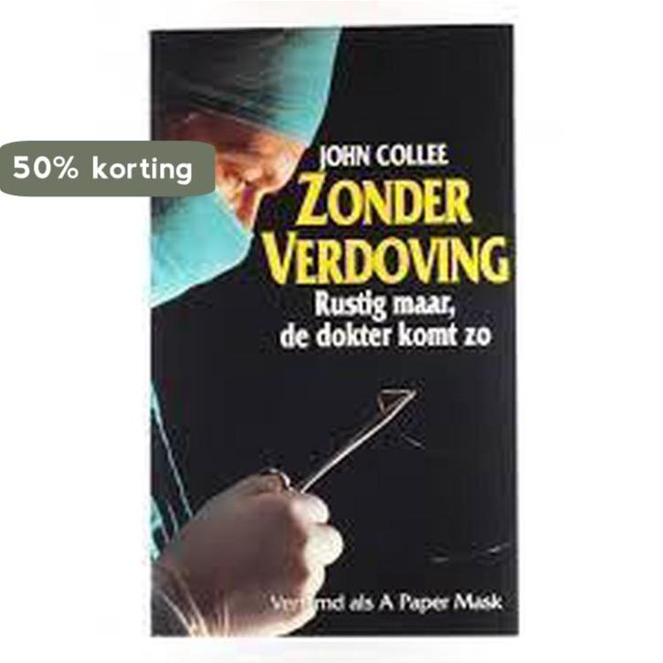 Zonder verdoving 9789051121704 Collee, Boeken, Romans, Gelezen, Verzenden