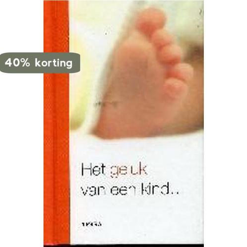 Het geluk van een kind ... 9789058971937, Boeken, Zwangerschap en Opvoeding, Zo goed als nieuw, Verzenden