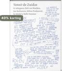 Vanuit de Zuidas 9789059372313, Boeken, Verzenden, Gelezen