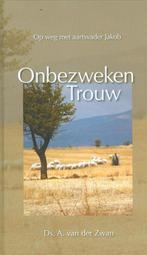 Zwan, Onbezweken trouw 9789033607905 A. van der Zwan, Boeken, Gelezen, A. van der Zwan, A. vander Zwan, Verzenden