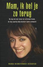 Mam ik bel je zo terug 9789491549519, Boeken, Verzenden, Gelezen, Wanda Beemsterboer-Avenarius