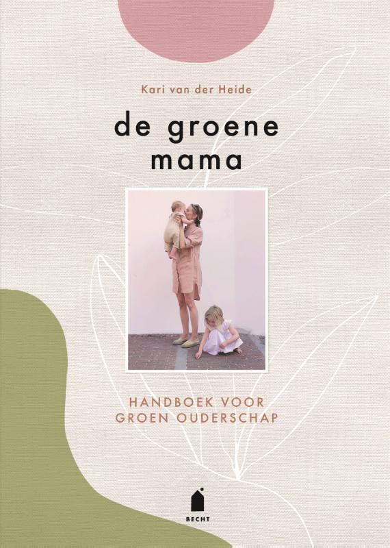 De groene mama 9789023016366 Kari van der Heide, Boeken, Zwangerschap en Opvoeding, Gelezen, Verzenden