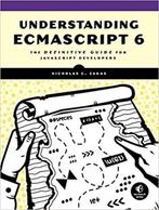 Understanding ECMAScript 6 9781593277574 Nicholas C. Zakas, Boeken, Verzenden, Zo goed als nieuw, Nicholas C. Zakas