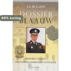 Dossier Blaauw 9789026121890 J.A. Blaauw, Boeken, Verzenden, Gelezen, J.A. Blaauw