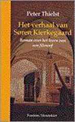 VERHAAL VAN SOREN KIERKEGAARD 9789026113260 P. Thielst, Verzenden, Zo goed als nieuw, P. Thielst