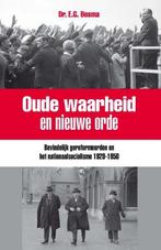 Oude waarheid en nieuwe orde 9789462782242 Ewart Bosma, Boeken, Verzenden, Zo goed als nieuw, Ewart Bosma