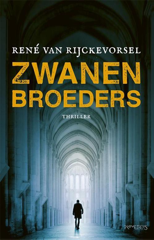 Zwanenbroeders  -  René van Rijckevorsel, Boeken, Thrillers, Gelezen, Verzenden