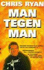 Man tegen man / Parel pockets 9789022525616 Chris Ryan, Verzenden, Gelezen, Chris Ryan