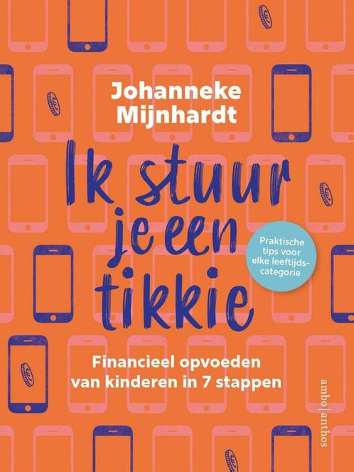 Ik stuur je een tikkie (9789026360176, Johanneke Mijnhardt), Boeken, Zwangerschap en Opvoeding, Nieuw, Verzenden