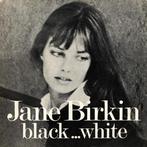 Jane Birkin - Black... White, Ophalen of Verzenden, Gebruikt