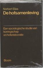 De hofsamenleving | 9789053523650 | ELIAS, Norbert &, Boeken, Zo goed als nieuw, ELIAS, Norbert & GOUDSBLOM, Johan [red.]