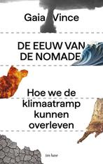 9789025913434 De eeuw van de nomade Gaia Vince, Boeken, Verzenden, Nieuw, Gaia Vince