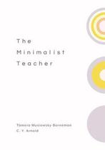 The Minimalist Teacher 9781416630111 C. Y. Arnold, Verzenden, Gelezen, C. Y. Arnold