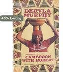 In Cameron With Egbert 9780719546891 Dervla Murphy, Verzenden, Gelezen, Dervla Murphy