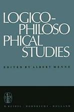 Logico-Philosophical Studies : Partly translate. Menne, A..=, Zo goed als nieuw, Menne, A., Verzenden