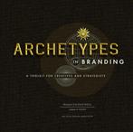 Archetypes in Branding 9781440308185 Margaret Pott Hartwell, Boeken, Verzenden, Zo goed als nieuw, Margaret Pott Hartwell