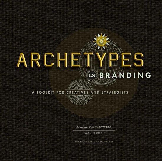 Archetypes in Branding 9781440308185 Margaret Pott Hartwell, Boeken, Taal | Engels, Zo goed als nieuw, Verzenden