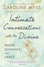 Intimate Conversations with the Divine 9781401922887, Boeken, Verzenden, Zo goed als nieuw, Caroline Myss