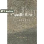 Camilla Barn 9789086090006 Martin Lohman, Verzenden, Zo goed als nieuw, Martin Lohman