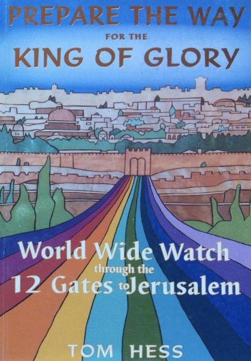 Prepare the way for the King of Glory 9789657193020 Tom Hess, Boeken, Taal | Engels, Gelezen, Verzenden