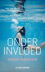 Onder invloed 9789461094506 Marijke Verhoeven, Boeken, Verzenden, Zo goed als nieuw, Marijke Verhoeven