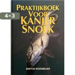 Praktijkboek voor kanjersnoek 9789061137740, Verzenden, Zo goed als nieuw, Bertus Rozemeijer