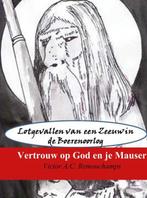 9789402117585 Vertrouw op God en je Mauser, Verzenden, Nieuw, Victor A.C. Remouchamps